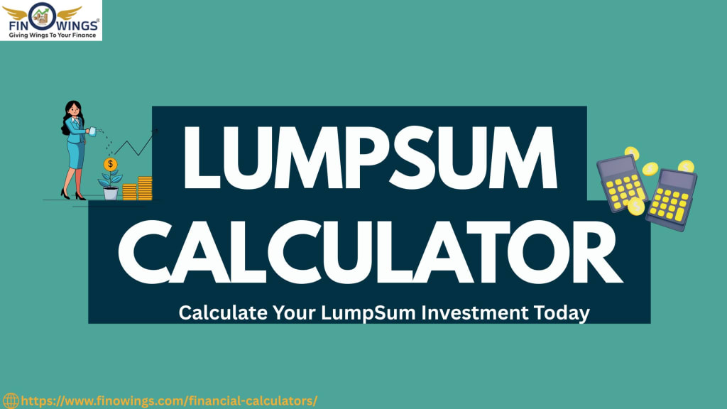 Lumpsum Calculator